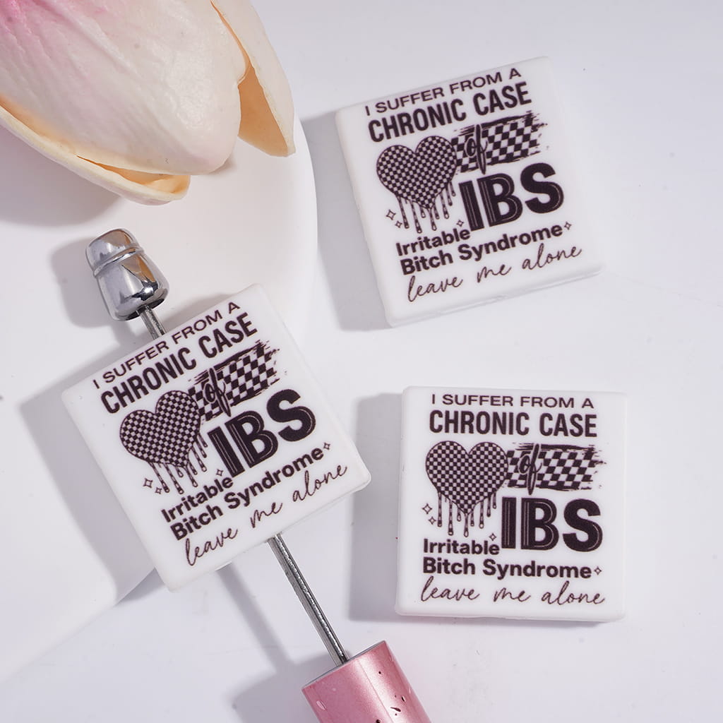 Silicone Focal Beads with Text "I SUFFER FROM A CHRONIC CASE of Irritable Syndrome, leave me alone", Flat Square Shape