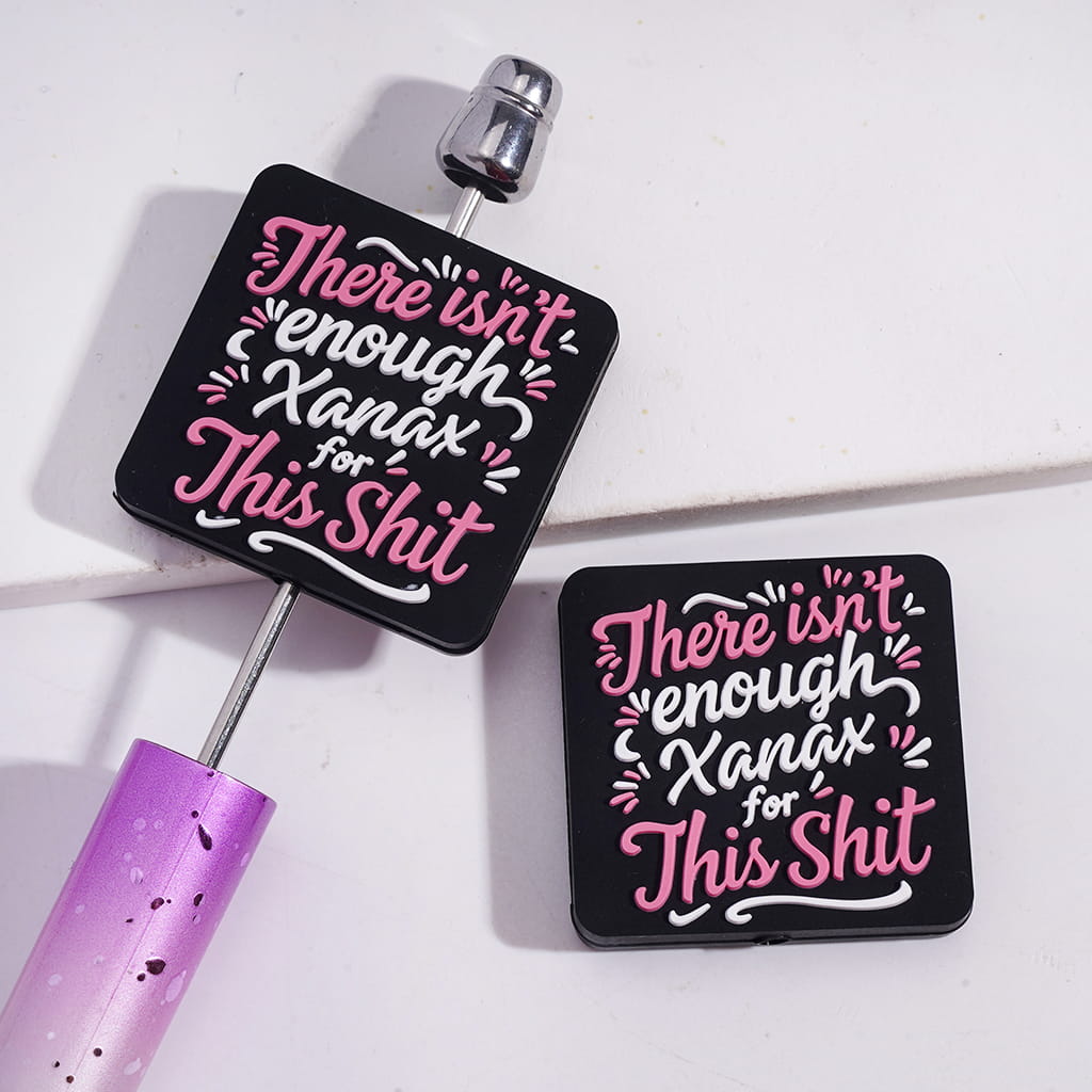 Silicone Focal Beads with Pink White Text "There isn't enough Xanax for...", Flat Square Shape