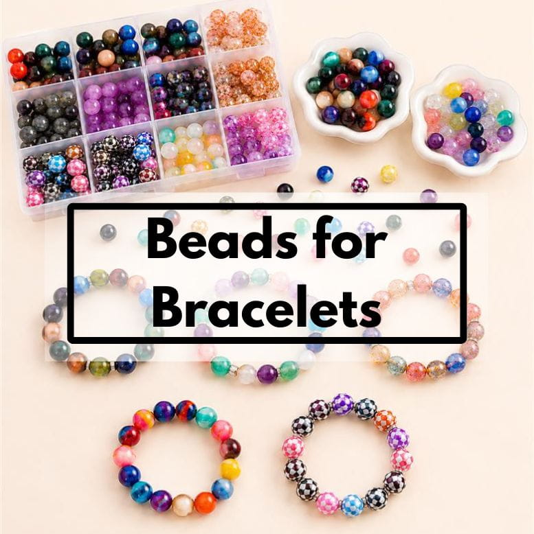 Beads for Bracelets