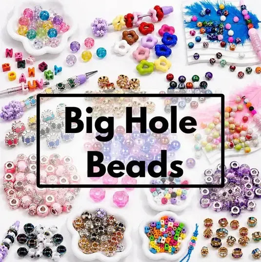 Big Hole Beads