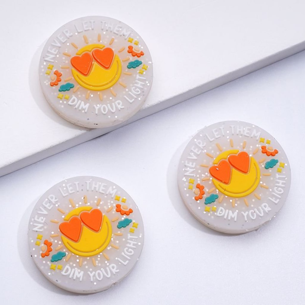 Never Let Them Dim Your Light Round Silicone Focal Beads