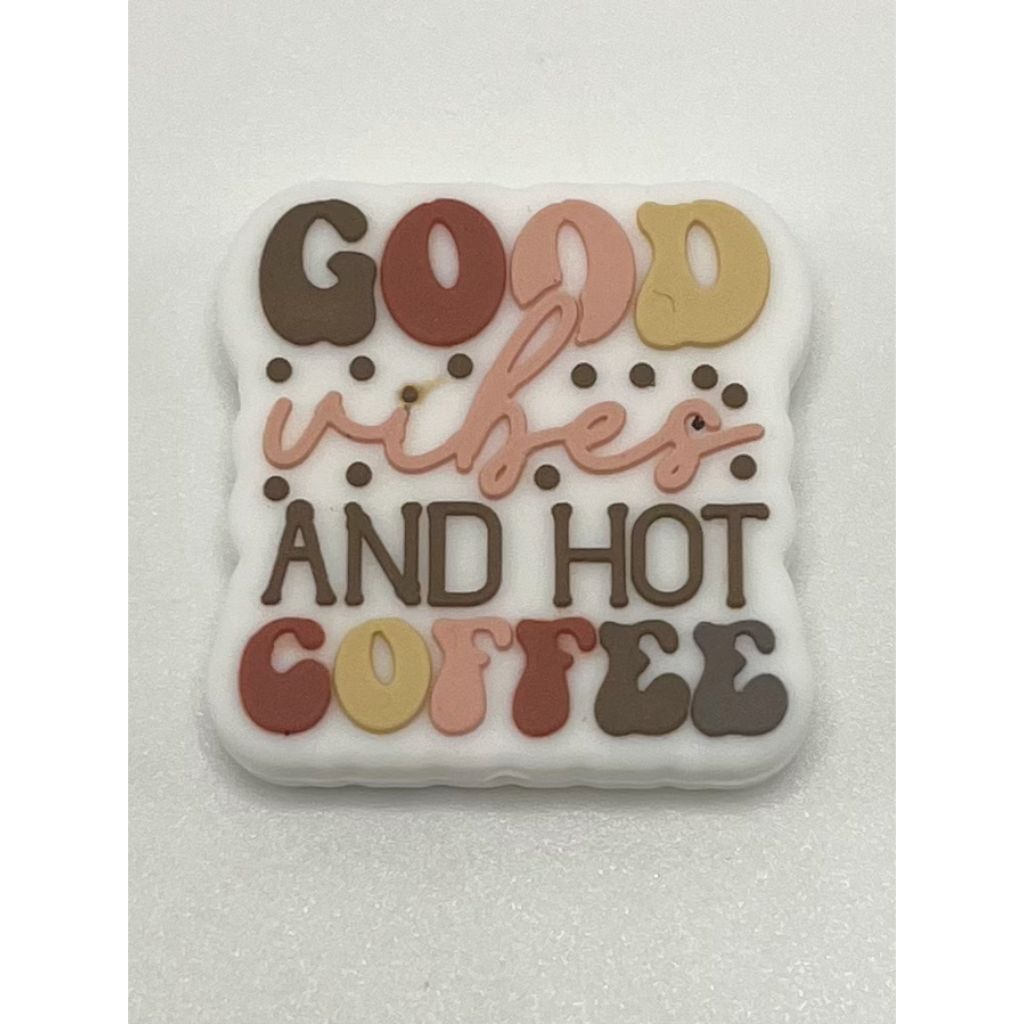 Good Vibes And Hot Goffee Silicone Focal Beads
