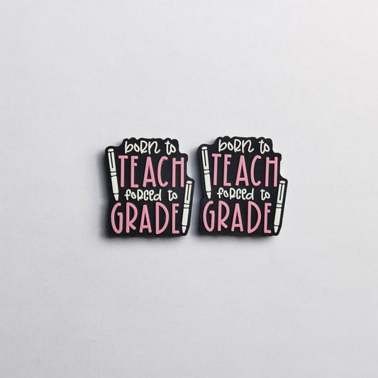 Luminous Born to Teach Forced to Grade Silicone Focal Beads