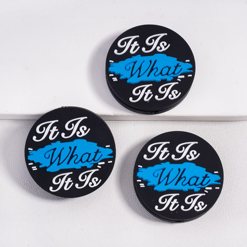 Silicone Focal Beads Text "It Is What It Is" on Black Background, Flat Round Shape