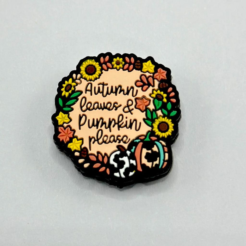 Fall Silicone Beads, ''Autumn Leaves and Pumpkin Please'' Text Printed Silicone Focal Beads