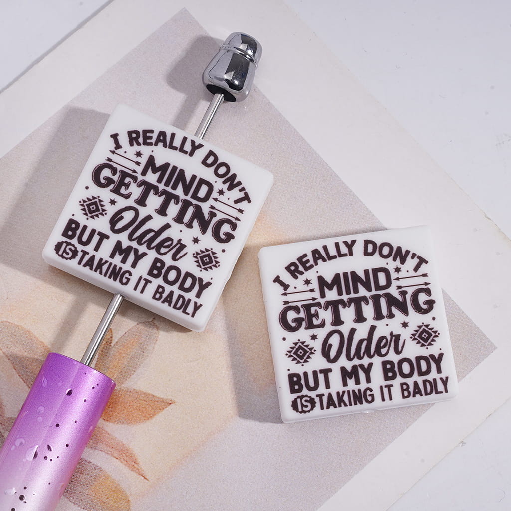 Silicone Focal Beads with Text "I REALLY DON'T MIND GETTING Older BUT MY BODY IS TAKING IT BADLY", Flat Square Shape