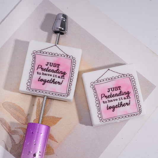 Silicone Focal Beads with Text "JUST Pretending to have it all together" on Pink Frame, Flat Square Shape