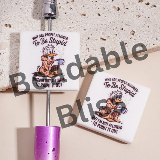 Silicone Focal Beads with Duck Holding Hot Water Cup and Text "WHY ARE PEOPLE ALLOWED To Be Stupid...", Flat Square Shape
