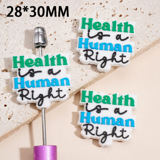 Silicone Focal Beads with "Health Is a Human Right" Text Healthcare Awareness, 28*30MM