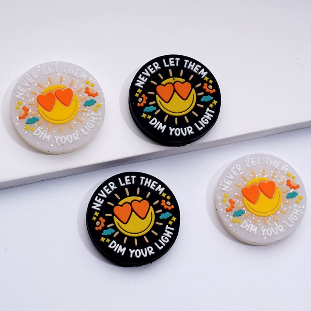 Never Let Them Dim Your Light Round Silicone Focal Beads